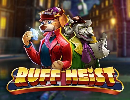 Ruff Heist